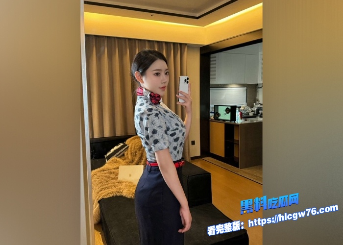 北京东航空姐乘务长希儿极品人妻出轨头等舱大客户完整酒店性爱视频曝光超绝身材美爆了 图5