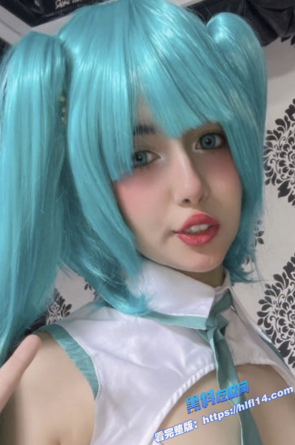 西班牙福利姬网红 LimayMonitaChina cos初音未来 喜欢舔鸡吧 被大屌无情爆操！2