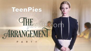 TeenPies.23.01.14 The Arrangement: Part 1