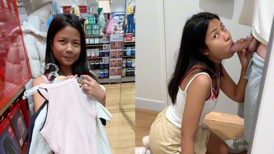一个 18 岁的泰国女孩在试衣间给我，最后我在她嘴里